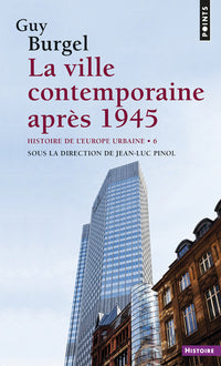 La Ville contemporaine après 1945