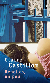 Rebelles, un peu