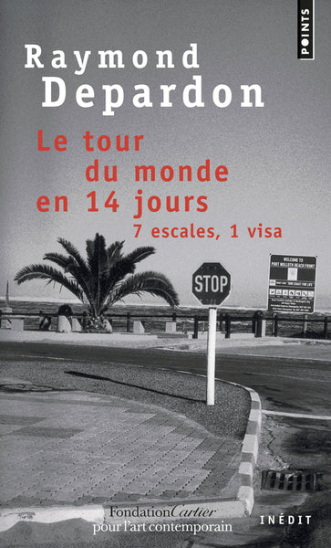 Le tour du monde en 14 jours: 7 escales, 1 visa