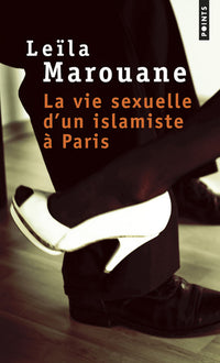 La Vie sexuelle d'un islamiste à Paris
