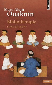 Bibliothérapie. Lire, c'est guérir