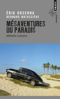 Mésaventure du Paradis. Mélodie cubaine