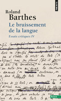 Le bruissement de la langue. Essais critiques 4