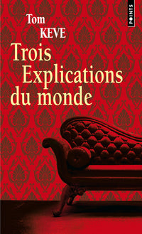 trois explications du monde