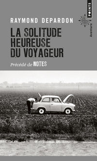 La solitude heureuse. suivi de Notes