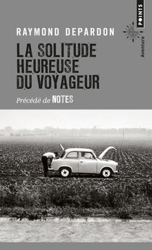 La solitude heureuse. suivi de Notes