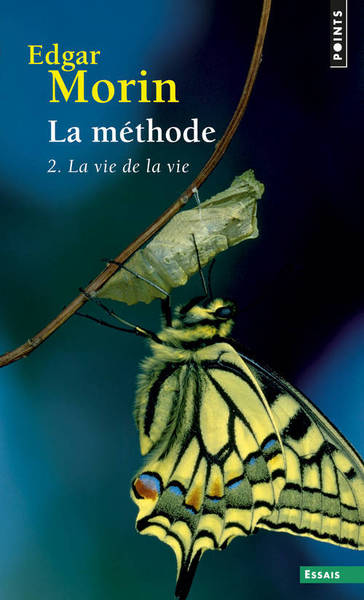La méthode, La vie de la vie, tome 2