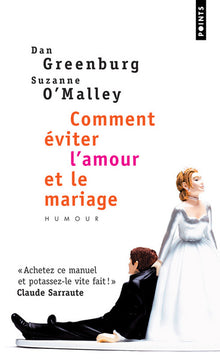 Comment éviter l'amour et le mariage