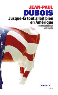 Jusque-là tout allait bien en Amérique, tome 2