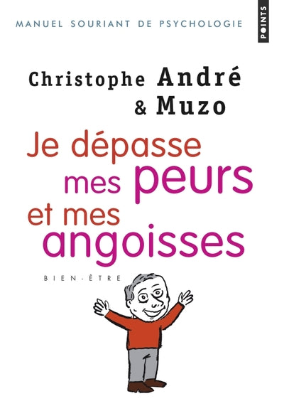 Je dépasse mes peurs et mes angoisses