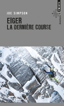 eiger, la dernière course