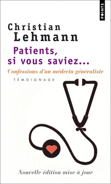Patients, si vous saviez