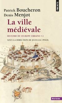 La ville médiévale, tome 2