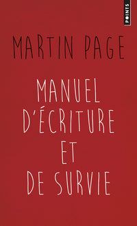 Manuel d'écriture et de survie