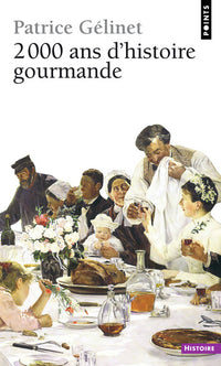 2000 ans d'histoire gourmande