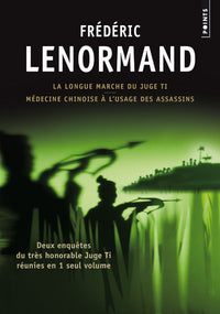 La Longue Marche du juge Ti & Médecine chinoise à l’usage des assassins