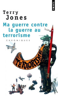 Ma guerre contre la guerre au terrorisme
