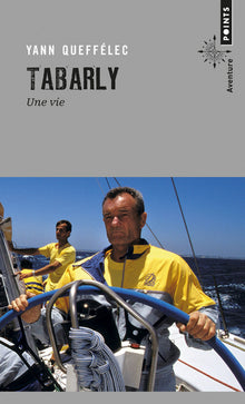 Tabarly: Une vie