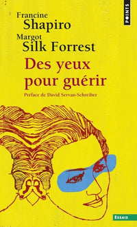 Des yeux pour guérir