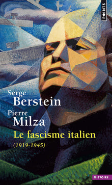 Le fascisme italien: 1919-1945