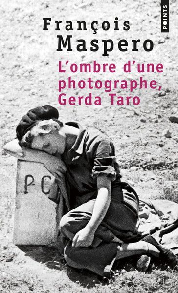 L'ombre d'une photographe. Gerda Taro
