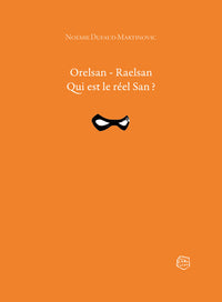 Orelsan - Raelsan - Qui est le réel San ?