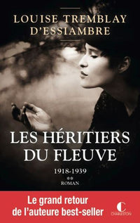 Les héritiers du fleuve - tome 2 1918-1939