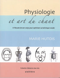 Physiologie et art du chant