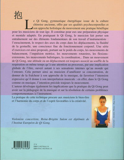 Le Qi Gong du musicien: L'art du corps dans l'art des sons