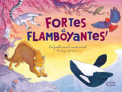 Fortes et flamboyantes ! - Les Femelles dans le monde animal