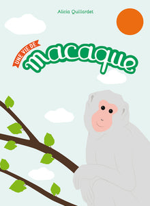Une vie de macaque