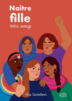 Naître fille - Notre courage
