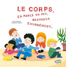 Le corps ça parle un peu, beaucoup, énormément