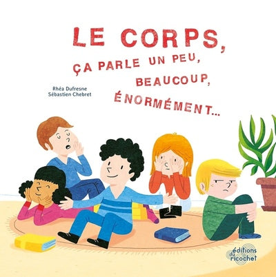Le corps ça parle un peu, beaucoup, énormément