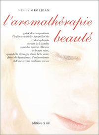L'aromathérapie beauté