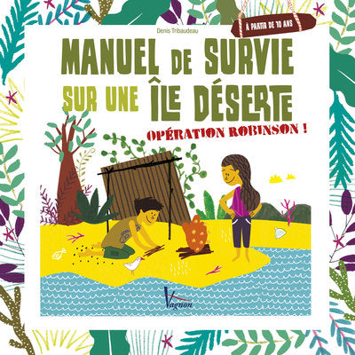 Manuel de survie sur une île déserte