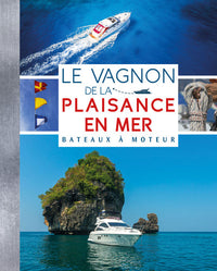 Le Vagnon de la plaisance en mer: Bateaux à moteur