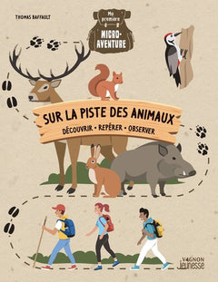 Ma première micro-aventure - Sur la piste des animaux