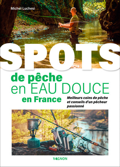Spots de pêche en eau douce en France