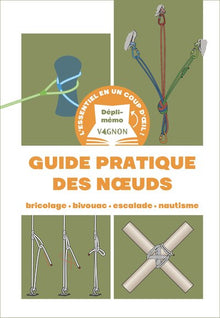 Dépli-mémo : Guide pratique des nœuds