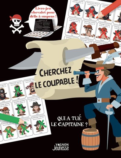 Qui est coupable ? - Qui a tué le capitaine ?