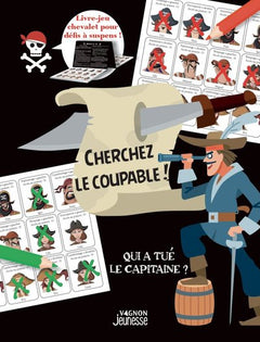 Qui est coupable ? - Qui a tué le capitaine ?