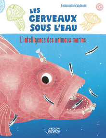 Les Cerveaux sous l'eau - L'Intelligence des animaux marins