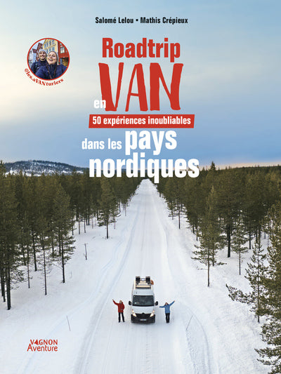 Roadtrip en van - 50 expériences inoubliables dans les pays nordiques