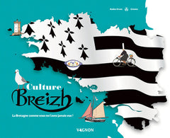 Culture Breizh - La Bretagne comme vous ne l'aviez jamais vue