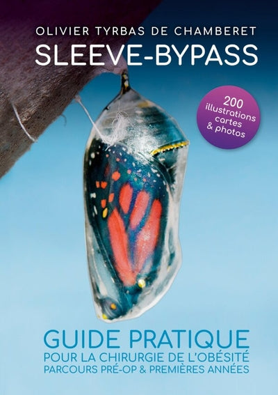 Sleeve - Bypass : Guide pratique pour la chirurgie de l'obésité
