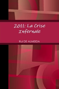 2011: La Crise Infernale