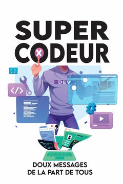 Super codeur, doux messages de la part de tous