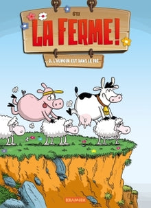 La ferme T2: L'humour est dans le pré