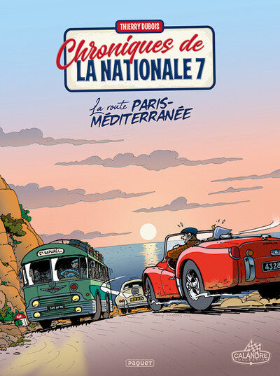 Chroniques de la Nationale 7 - Tome 4